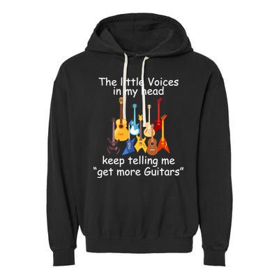 The Little Voices In My Head Say Get More Guitars Garment-Dyed Fleece Hoodie