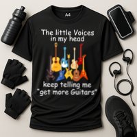 The Little Voices In My Head Say Get More Guitars Performance Shirt