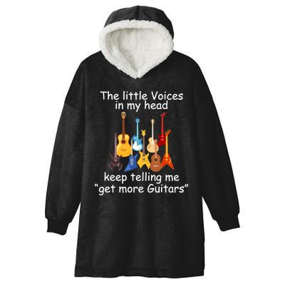 The Little Voices In My Head Say Get More Guitars Hooded Wearable Blanket