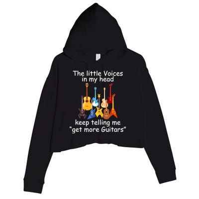 The Little Voices In My Head Say Get More Guitars Crop Fleece Hoodie