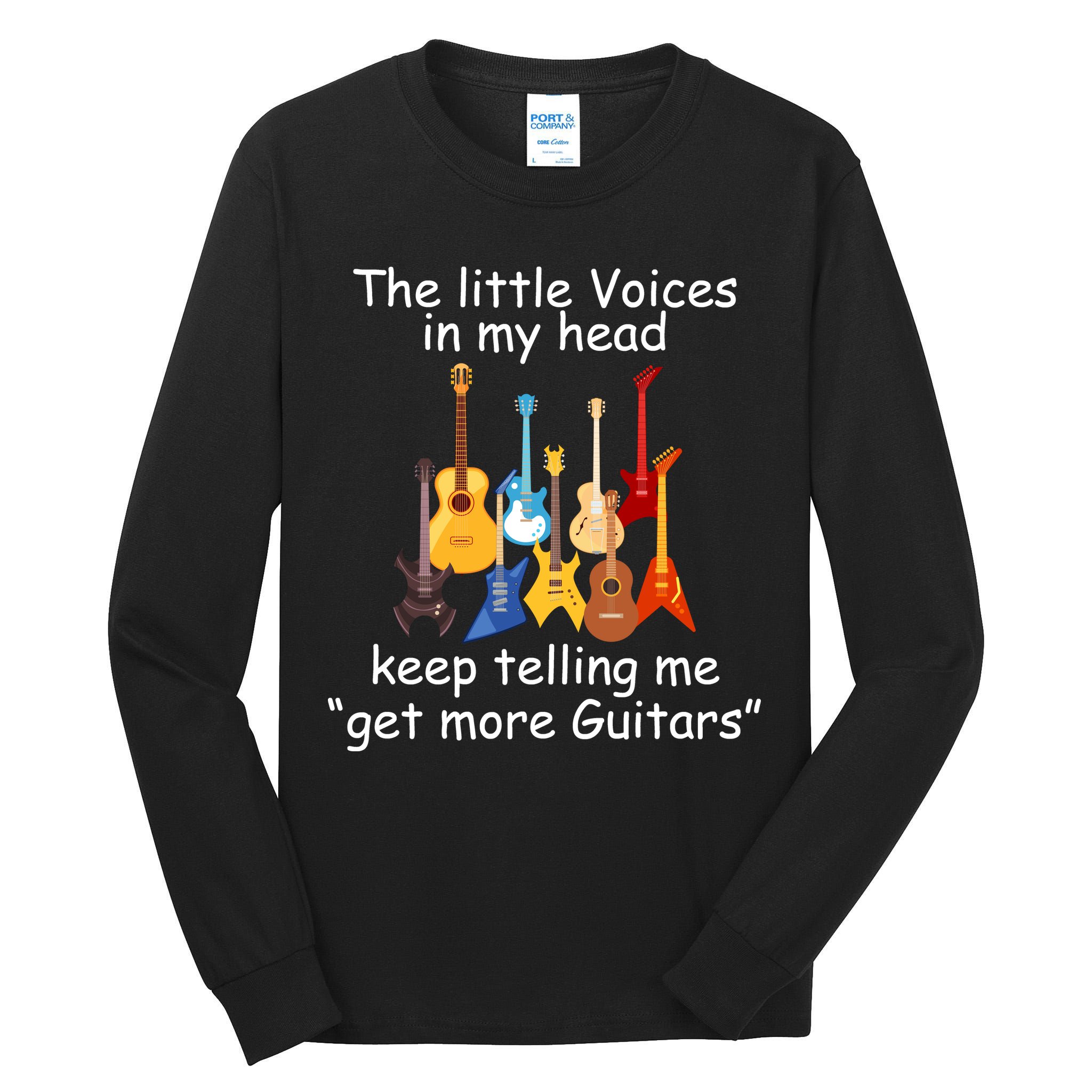 The Little Voices In My Head Say Get More Guitars Tall Long Sleeve T-Shirt