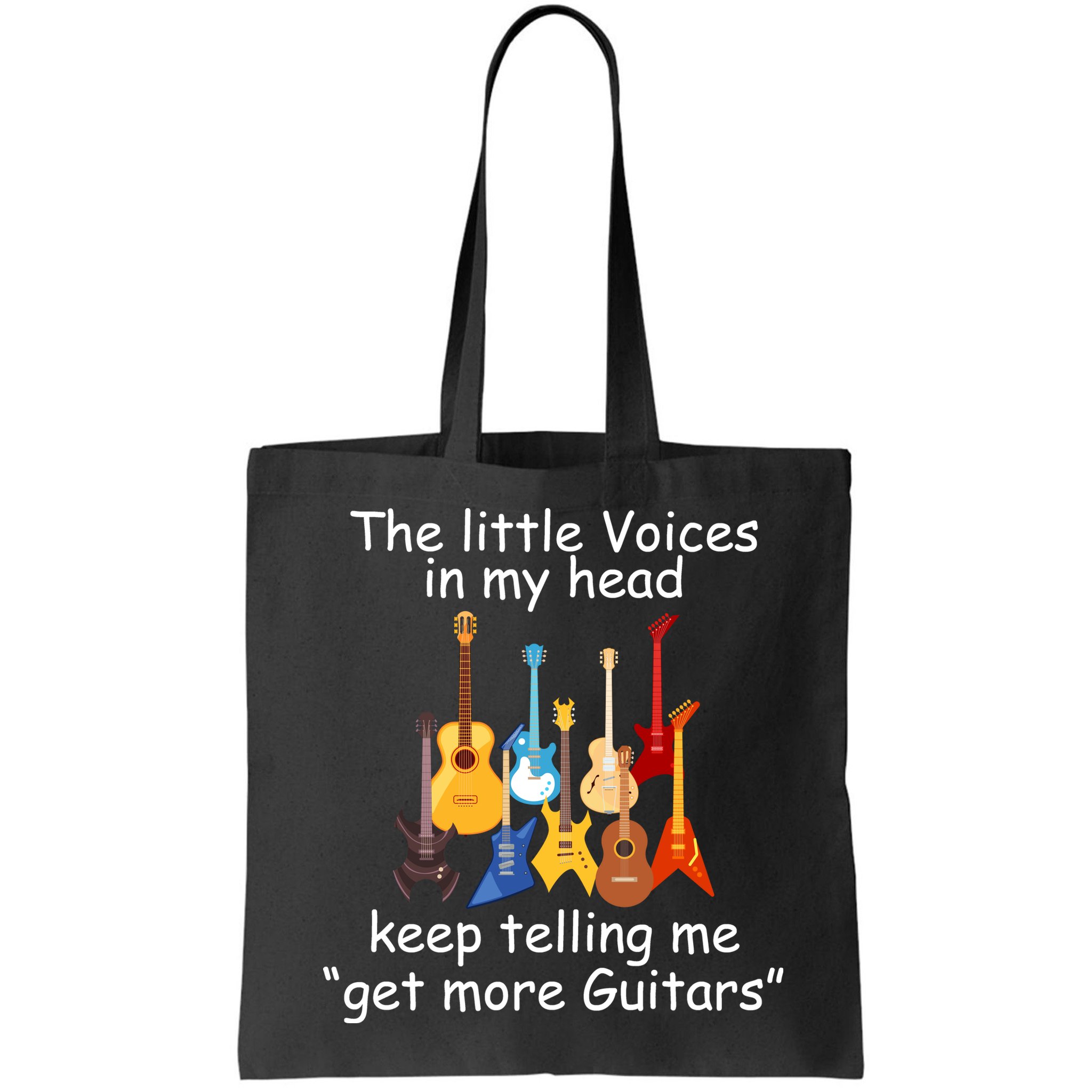 The Little Voices In My Head Say Get More Guitars Bag