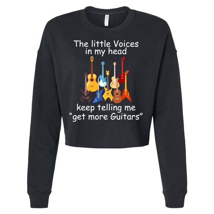 The Little Voices In My Head Say Get More Guitars Cropped Pullover Crew