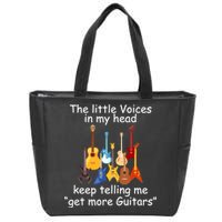 The Little Voices In My Head Say Get More Guitars Zip Tote Bag