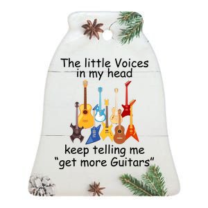 The Little Voices In My Head Say Get More Guitars Ceramic Bell Ornament