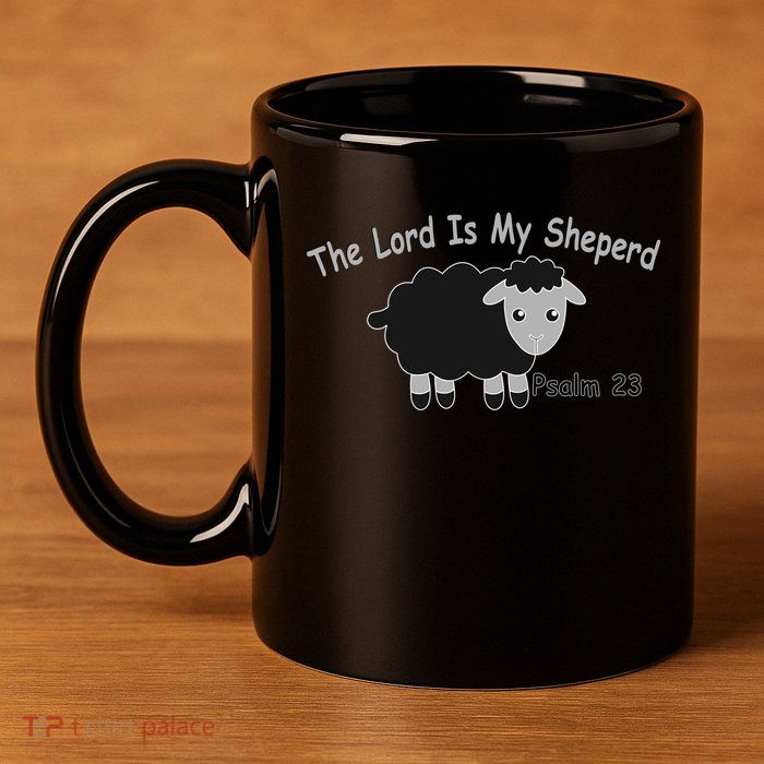 The Lord Is My Shepherd 11oz C Handle Ceramic Mug