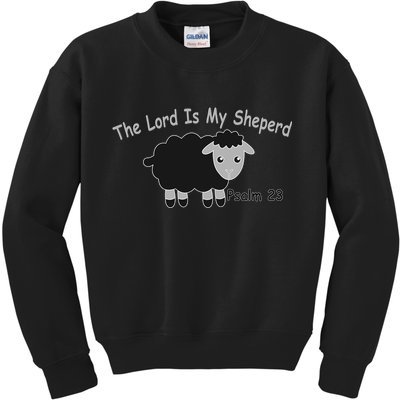 The Lord Is My Shepherd Kids Sweatshirt