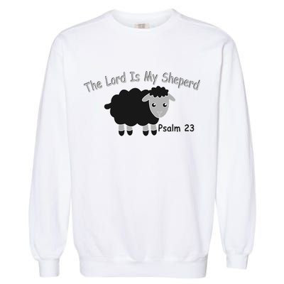 The Lord Is My Shepherd Garment-Dyed Sweatshirt