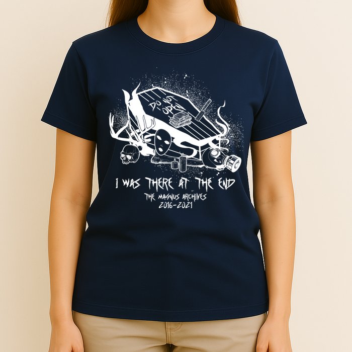 The Magnus Archives I Was There At The End T-Shirt