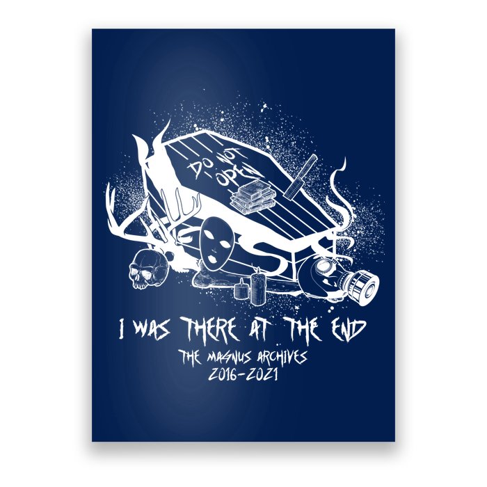 The Magnus Archives I Was There At The End Poster