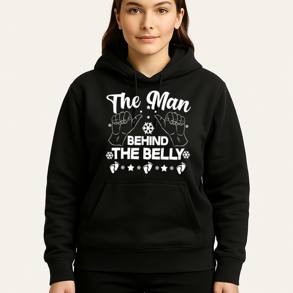 The Man Behind The Belly New Dad Hoodie