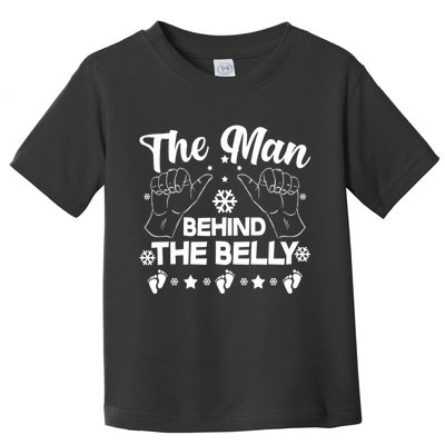 The Man Behind The Belly New Dad Toddler T-Shirt
