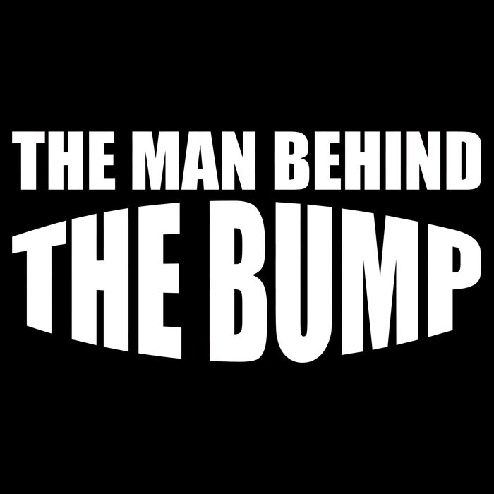 The Man Behind the Bump Pregnant Wife Daddy Flexfit Unipanel Trucker Cap