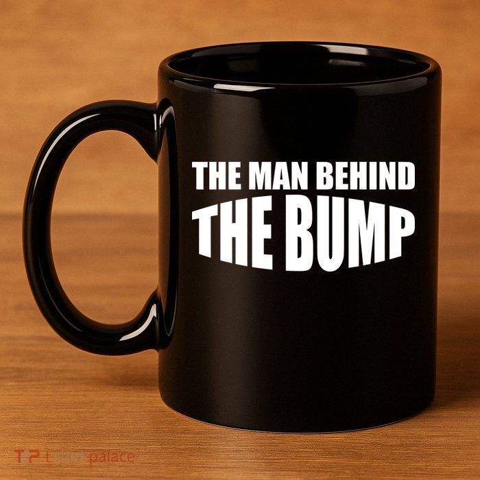 The Man Behind the Bump Pregnant Wife Daddy 11oz C Handle Ceramic Mug