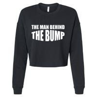 The Man Behind the Bump Pregnant Wife Daddy Cropped Pullover Crew