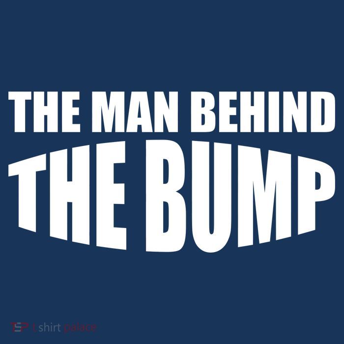 The Man Behind the Bump Pregnant Wife Daddy Premium T-Shirt