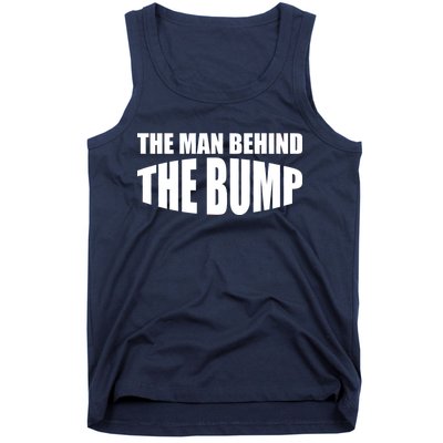 The Man Behind the Bump Pregnant Wife Daddy Tank Top