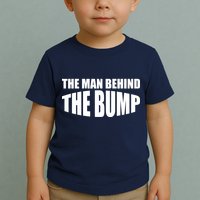 The Man Behind the Bump Pregnant Wife Daddy Toddler T-Shirt