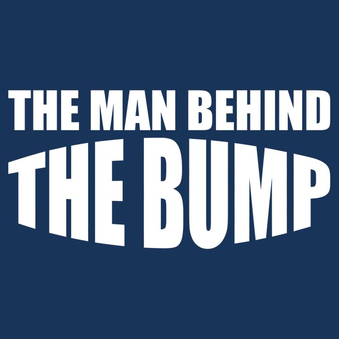 The Man Behind the Bump Pregnant Wife Daddy Toddler T-Shirt