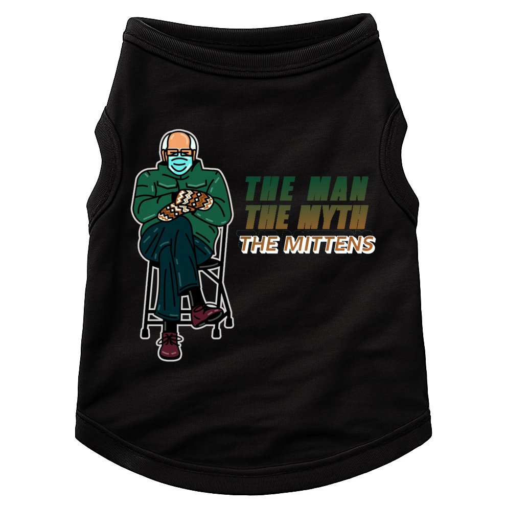 The Man Myth The Mittens Bernie Sanders Doggie Tank