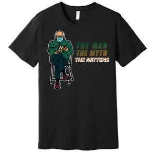 The Man Myth The Mittens Bernie Sanders Premium T-Shirt