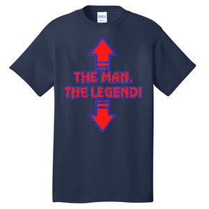 The Man The Legend Dirty Funny Tall T-Shirt