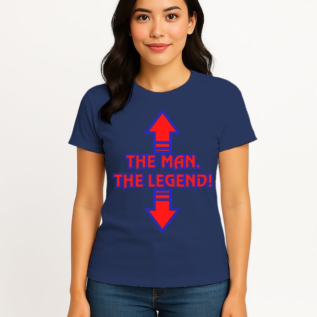 The Man The Legend Dirty Funny Womens T-Shirt