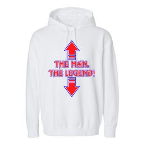 The Man The Legend Dirty Funny Garment-Dyed Fleece Hoodie