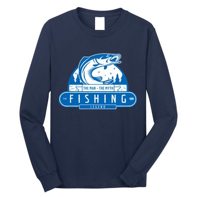 The Man The Myth The Fishing Legend Long Sleeve Shirt