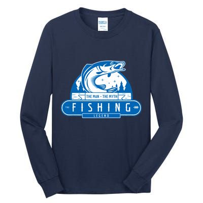 The Man The Myth The Fishing Legend Tall Long Sleeve T-Shirt