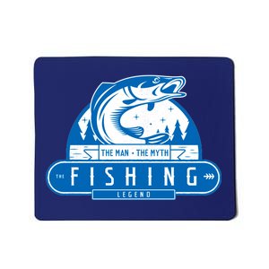 The Man The Myth The Fishing Legend Mousepad