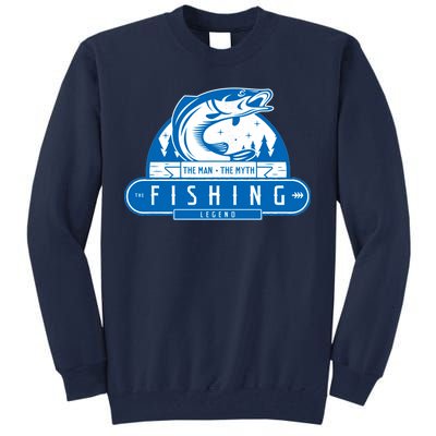 The Man The Myth The Fishing Legend Tall Sweatshirt