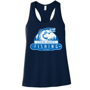 The Man The Myth The Fishing Legend Women's Racerback Tank