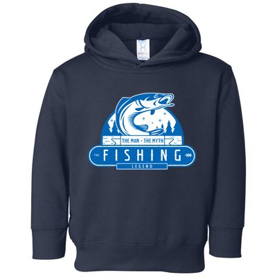 The Man The Myth The Fishing Legend Toddler Hoodie