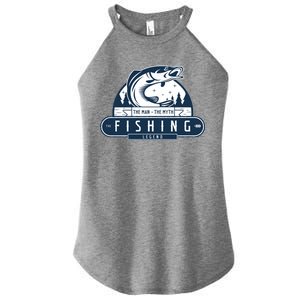 The Man The Myth The Fishing Legend Women's Perfect Tri Rocker Tank