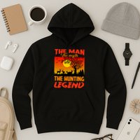 The Man The Myth The Hunting Legend Hoodie