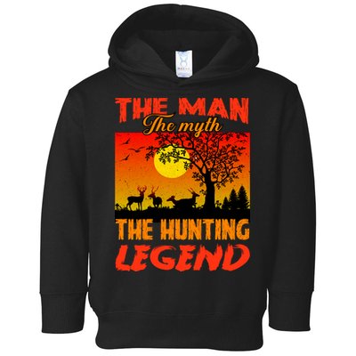 The Man The Myth The Hunting Legend Toddler Hoodie