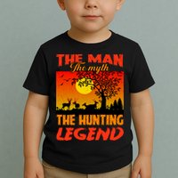 The Man The Myth The Hunting Legend Toddler T-Shirt