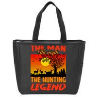 The Man The Myth The Hunting Legend Zip Tote Bag