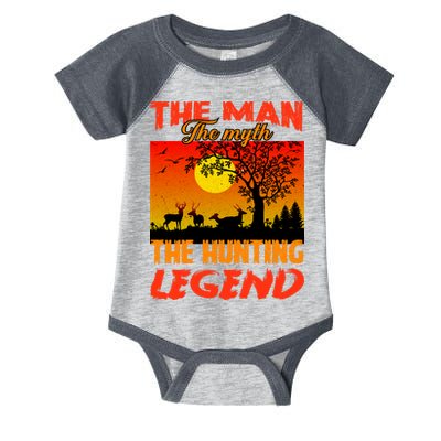 The Man The Myth The Hunting Legend Infant Baby Jersey Bodysuit