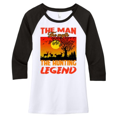 The Man The Myth The Hunting Legend Women's Tri-Blend 3/4-Sleeve Raglan Shirt