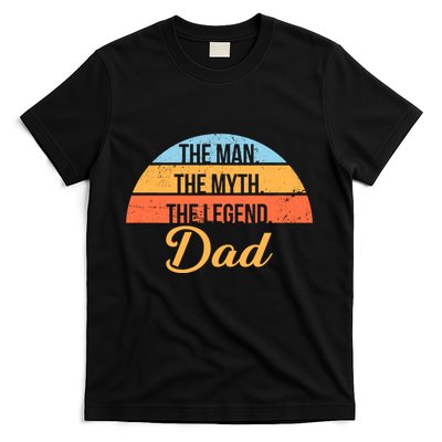 The Man The Myth The Legend Dad T-Shirt