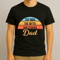 The Man The Myth The Legend Dad T-Shirt
