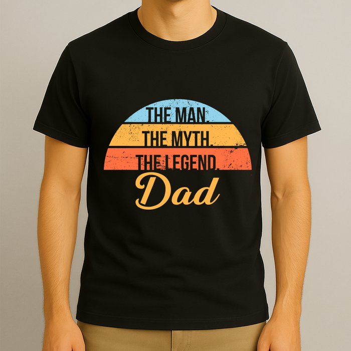 The Man The Myth The Legend Dad T-Shirt