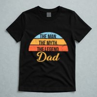 The Man The Myth The Legend Dad T-Shirt