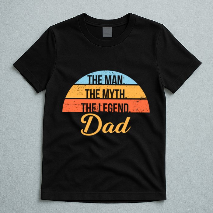 The Man The Myth The Legend Dad T-Shirt