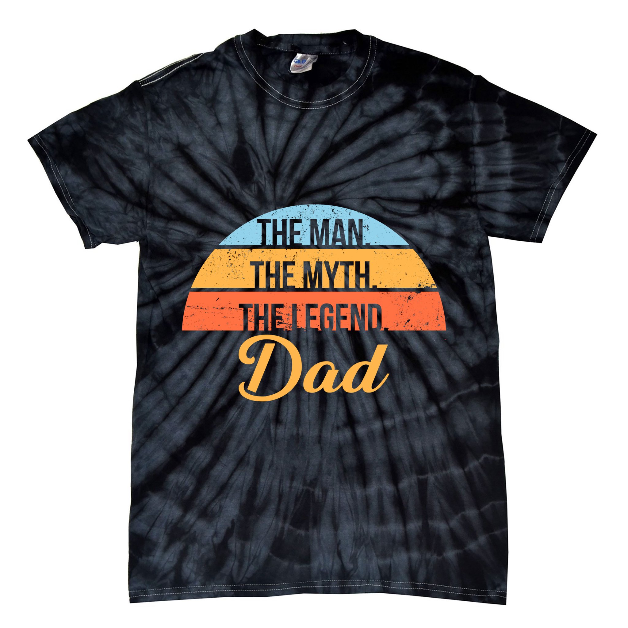 The Man The Myth The Legend Dad Tie-Dye T-Shirt