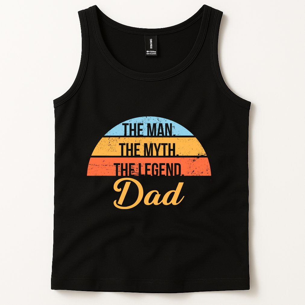 The Man The Myth The Legend Dad Tank Top