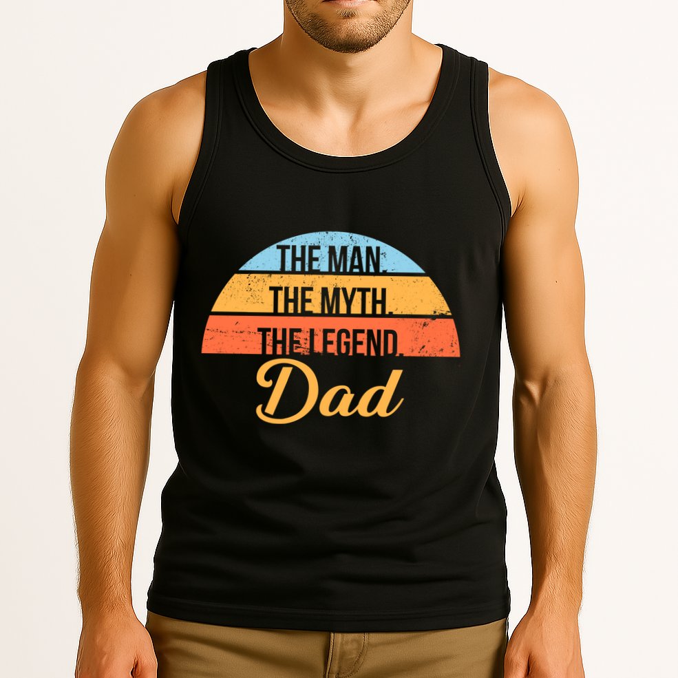 The Man The Myth The Legend Dad Tank Top