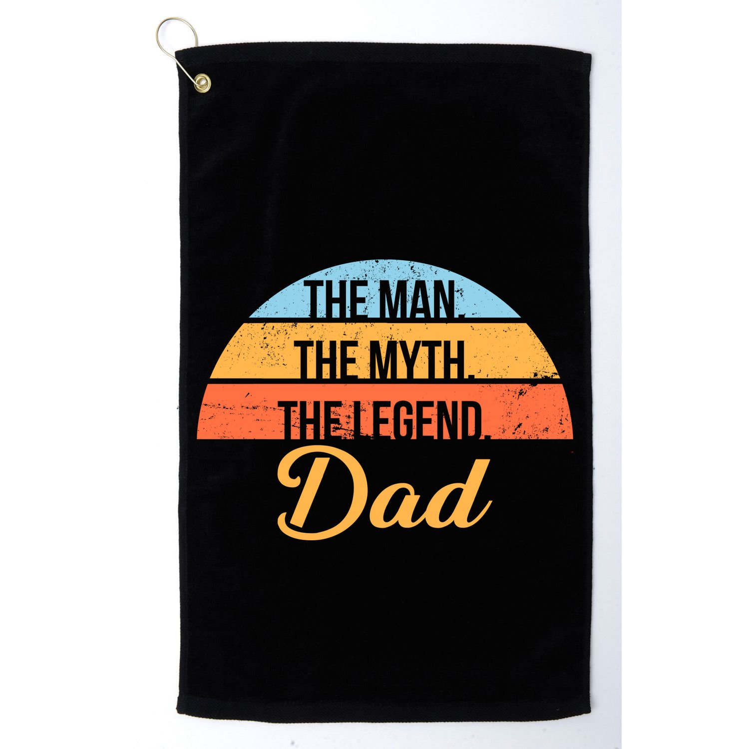 The Man The Myth The Legend Dad Golf Towel